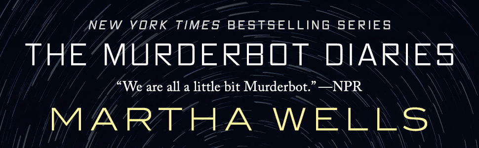 The Murderbot Diaries Martha Wells NPR quote